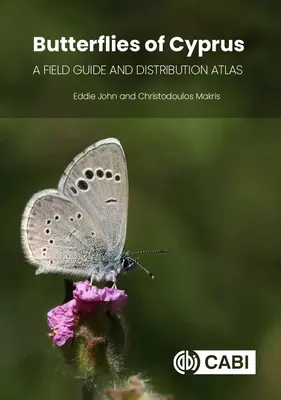 Butterflies of Cyprus: Un ghid de teren și un atlas de distribuție - Butterflies of Cyprus: A Field Guide and Distribution Atlas