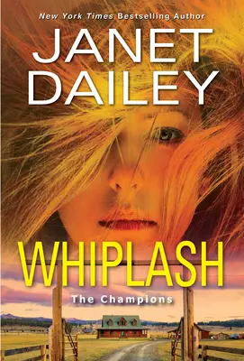 Whiplash: Un roman incitant și palpitant de suspans romantic western - Whiplash: An Exciting & Thrilling Novel of Western Romantic Suspense