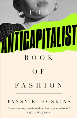 Cartea anti-capitalistă a modei - The Anti-Capitalist Book of Fashion