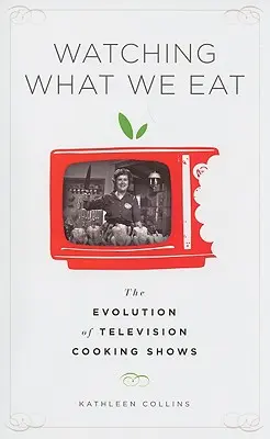 Urmărind ceea ce mâncăm: Evoluția emisiunilor culinare televizate - Watching What We Eat: The Evolution of Television Cooking Shows