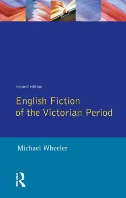 Ficțiunea engleză din perioada victoriană - English Fiction of the Victorian Period