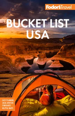 Fodor's Bucket List USA: De la epic la excentric, peste 500 de experiențe supreme - Fodor's Bucket List USA: From the Epic to the Eccentric, 500+ Ultimate Experiences