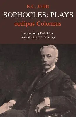 Sofocle: Oedip la Coloneu - Sophocles: Oedipus Coloneus