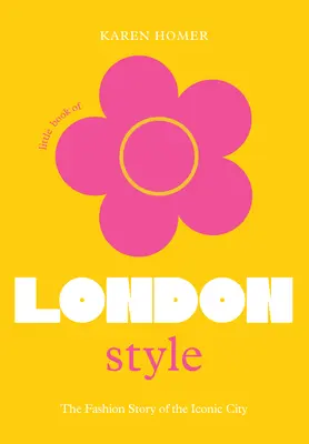 Mica carte a stilului londonez - The Little Book of London Style