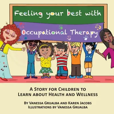 Simțindu-vă cel mai bine cu ajutorul terapiei ocupaționale - Feeling your best with occupational therapy