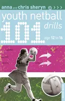 101 de exerciții de netbal pentru tineret cu vârsta cuprinsă între 12 și 16 ani - 101 Youth Netball Drills Age 12-16