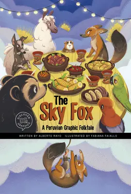 Vulpea cerului: Un basm popular grafic peruvian - The Sky Fox: A Peruvian Graphic Folktale