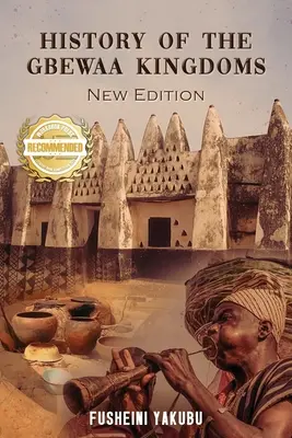 Istoria regatelor Gbewaa - History of the Gbewaa Kingdoms