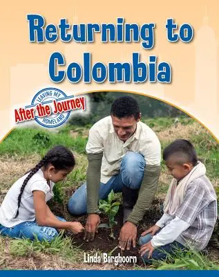 Întoarcerea în Columbia - Returning to Colombia