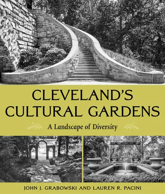Grădinile culturale din Cleveland: Un peisaj al diversității - Cleveland's Cultural Gardens: A Landscape of Diversity