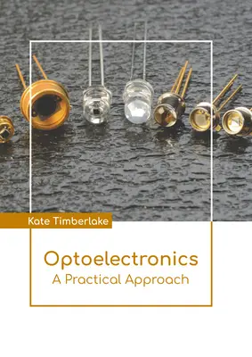 Optoelectronică: O abordare practică - Optoelectronics: A Practical Approach