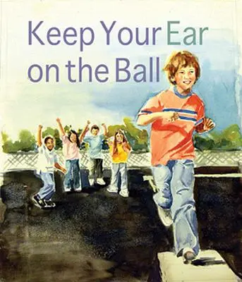 Ține-ți urechea la minge - Keep Your Ear on the Ball