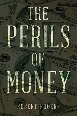 Pericolele banilor - The Perils of Money