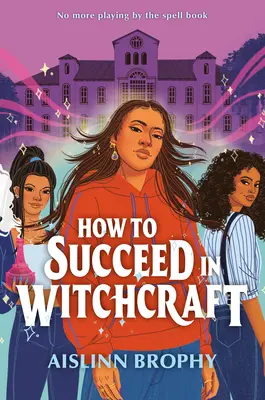 Cum să reușești în vrăjitorie - How to Succeed in Witchcraft