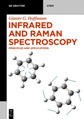 Spectroscopia în infraroșu și Raman: Principii și aplicații - Infrared and Raman Spectroscopy: Principles and Applications