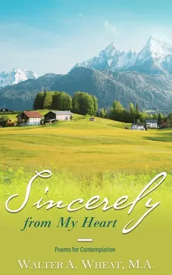 Sincer din inima mea, Poezii pentru contemplare - Sincerely from My Heart, Poems for Contemplation
