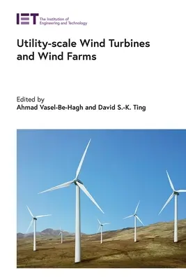 Turbine eoliene la scară utilitară și parcuri eoliene - Utility-Scale Wind Turbines and Wind Farms