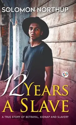 12 ani de sclavie (Hardcover Library Edition) - 12 Years A Slave (Hardcover Library Edition)