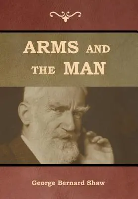 Armele și omul - Arms and the Man
