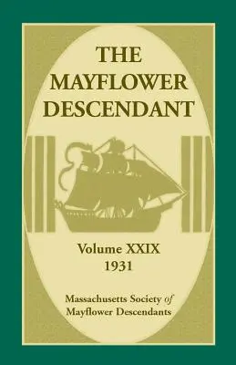 The Mayflower Descendant, volumul 29, 1931 - The Mayflower Descendant, Volume 29, 1931