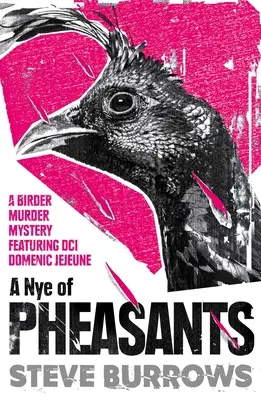 A Nye of Pheasants: Mistere criminale ale păsărilor - A Nye of Pheasants: Birder Murder Mysteries