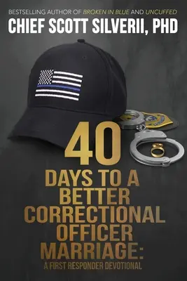 40 de zile pentru o căsnicie de ofițer de penitenciare mai bună - 40 Days to a Better Correctional Officer Marriage