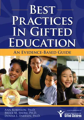 Best Practices in Gifted Education: Un ghid bazat pe dovezi - Best Practices in Gifted Education: An Evidence-Based Guide