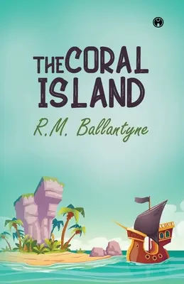 Insula Coralilor - The Coral Island