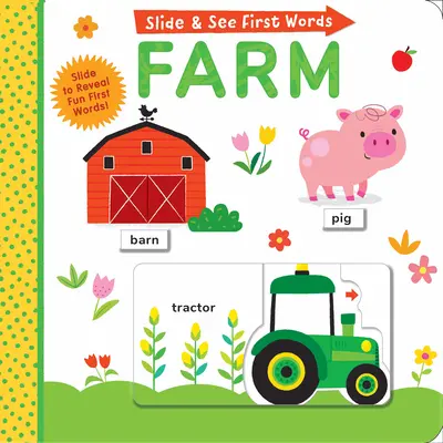 Slide and See First Words: Ferma - Slide and See First Words: Farm