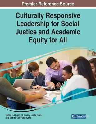 Leadership adaptat culturii pentru justiție socială și echitate academică pentru toți - Culturally Responsive Leadership for Social Justice and Academic Equity for All