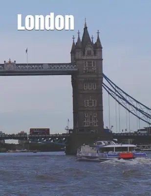 Londra: Revistă de călătorie pentru cititori seniori cu tiraj foarte mare, cu activități de discuție și fișe de colorat - London: Extra-large print senior reader travel magazine with discussion activities and coloring worksheets