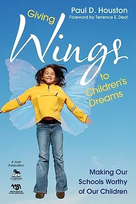 A da aripi viselor copiilor: Să facem școlile noastre demne de copiii noștri - Giving Wings to Children's Dreams: Making Our Schools Worthy of Our Children