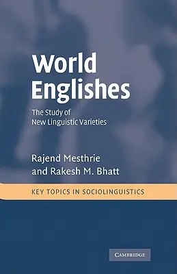World Englishes: Studiul noilor varietăți lingvistice - World Englishes: The Study of New Linguistic Varieties