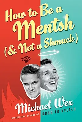 Cum să fii un Mentsh (și nu un Shmuck) LP - How to Be a Mentsh (and Not a Shmuck) LP