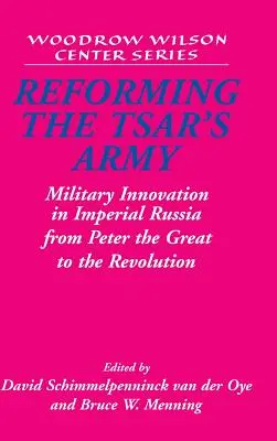 Reformarea armatei țarului - Reforming the Tsar's Army