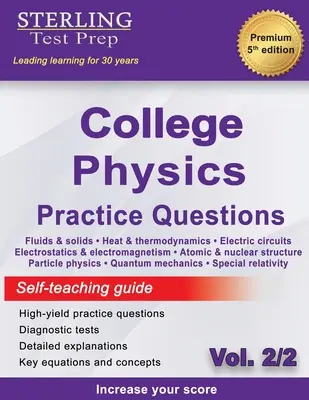 Sterling Test Prep College Physics Practice Questions: Vol. 2, întrebări de fizică universitară de mare randament cu explicații detaliate - Sterling Test Prep College Physics Practice Questions: Vol. 2, High Yield College Physics Questions with Detailed Explanations