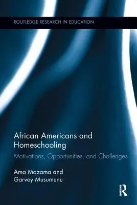 Afro-americanii și homeschooling-ul: Motivații, oportunități și provocări - African Americans and Homeschooling: Motivations, Opportunities and Challenges