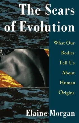Cicatricile evoluției - The Scars of Evolution