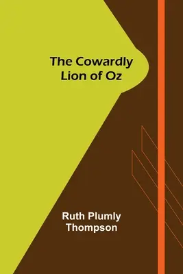Leul laș din Oz - The Cowardly Lion of Oz