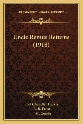 Unchiul Remus se întoarce (1918) - Uncle Remus Returns (1918)