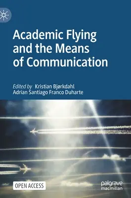 Zborul academic și mijloacele de comunicare - Academic Flying and the Means of Communication