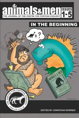 Animals & Men - Numerele 1 - 5 - La început - Animals & Men - Issues 1 - 5 - In the Beginning