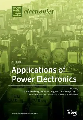 Aplicații ale electronicii de putere: Volume 1 - Applications of Power Electronics: Volume 1