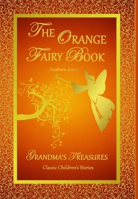 Cartea zânelor portocalii - The Orange Fairy Book