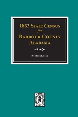 Recensământul de stat din 1833 pentru comitatul Barbour, Alabama - 1833 State Census for Barbour County, Alabama