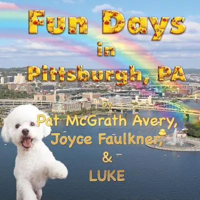 Zile distractive în Pittsburgh - Fun Days in Pittsburgh