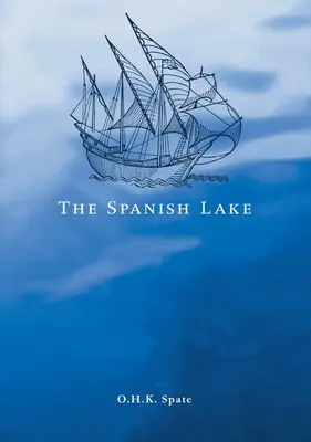 Lacul spaniol - The Spanish Lake