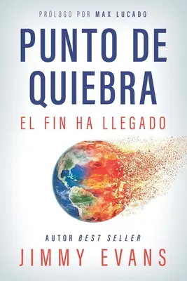 Point Of Breakdown: Sfârșitul a venit - Punto De Quiebra: El Fin Ha Llegado