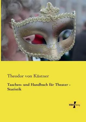 Buzunar și manual pentru teatru - Statistică - Taschen- und Handbuch fr Theater - Statistik