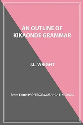 O schiță a gramaticii Kikaonde - An Outline of Kikaonde Grammar